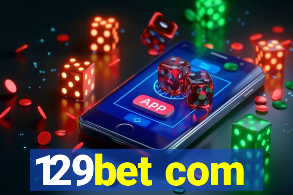 129bet com